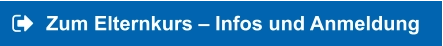 Zum Elternkurs – Infos und Anmeldung