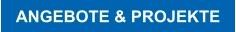 ANGEBOTE & PROJEKTE