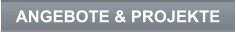 ANGEBOTE & PROJEKTE